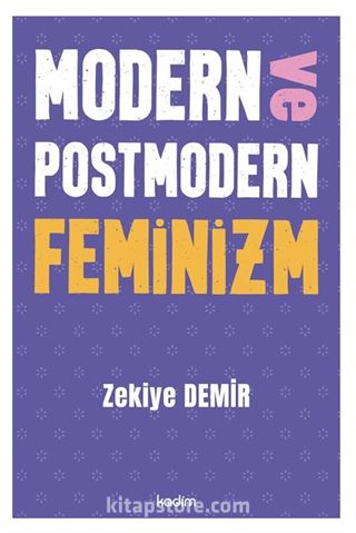 Modern ve Postmodern Feminizm