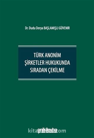 Türk Anonim Şirketler Hukukunda Sıradan Çekilme