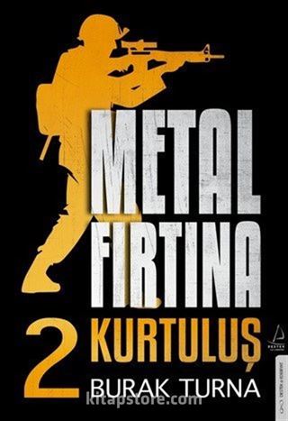 Metal Fırtına 2 / Kurtuluş