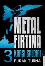 Metal Fırtına 3 / Karşı Saldırı