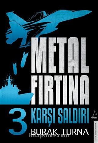 Metal Fırtına 3 / Karşı Saldırı