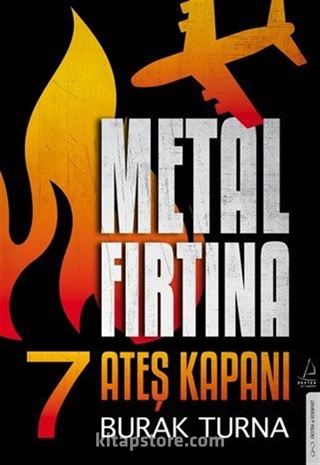 Metal Fırtına 7 / Ateş Kapanı