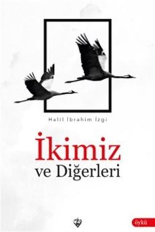 İkimiz ve Diğerleri