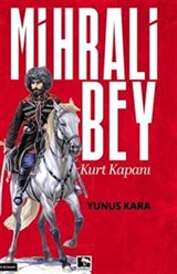 Mihrali Bey Kurt Kapanı