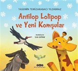 Antilop Lolipop ve Yeni Komşular