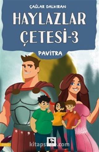 Haylazlar Çetesi-3 Pavitra