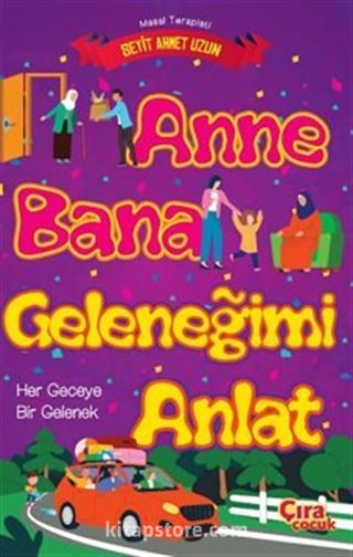 Anne Bana Geleneğimi Anlat