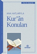 Ana Hatlarıyla Kur'an Konuları