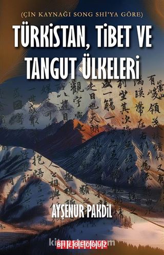 Türkistan, Tibet Ve Tangut Ülkeleri