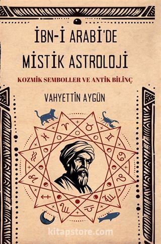 İbn-i Arabi'de Mistik Astroloji