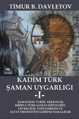 Kadim Türk Şaman Uygarlığı 1