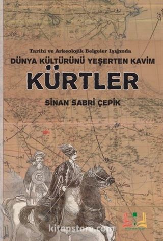 Dünya Kültürünü Yeşerten Kavim Kürtler