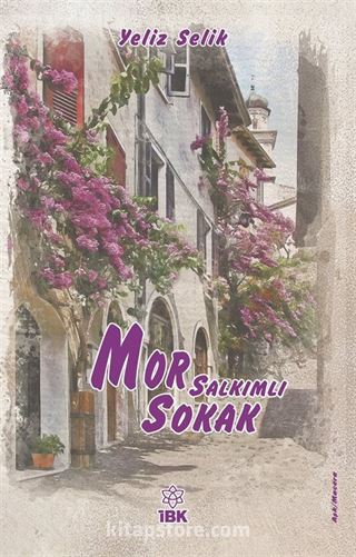 Mor Salkımlı Sokak