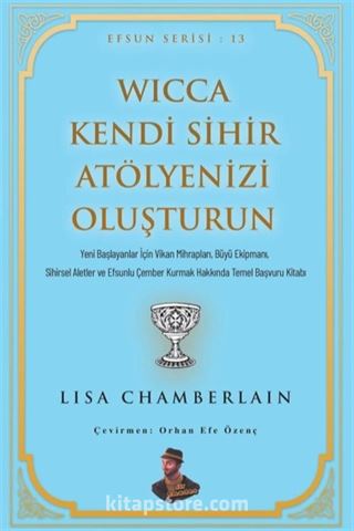 Wicca Kendi Sihir Atölyenizi Oluşturun