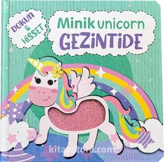 Dokun Hisset / Minik Unicorn Gezintide