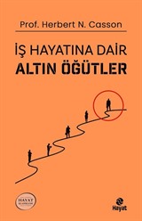 İş Hayatına Dair Altın Öğütler