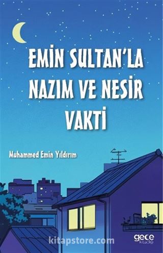 Emin Sultan'la Nazım ve Nesir Vakti