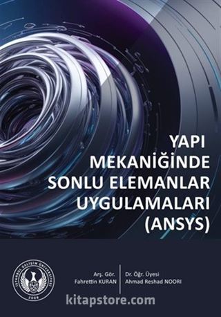 Yapı Mekaniğinde Sonlu Elemanlar Uygulamaları (ANSYS)