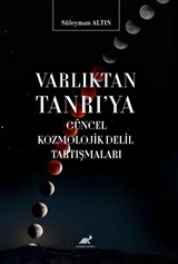 Varlıktan Tanrı'ya Güncel Kozmolojik Delil Tartışmaları