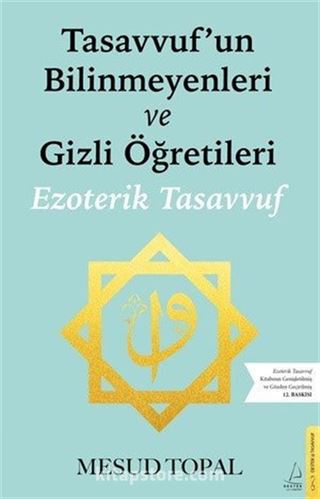 Tasavvufun Bilinmeyenleri ve Gizli Öğretileri