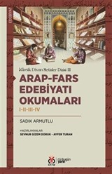 Arap-Fars Edebiyatı Okumaları I-II-III-IV