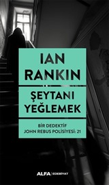 Şeytanı Yeğlemek / Bir Dedektif John Rebus Polisiyesi: 21