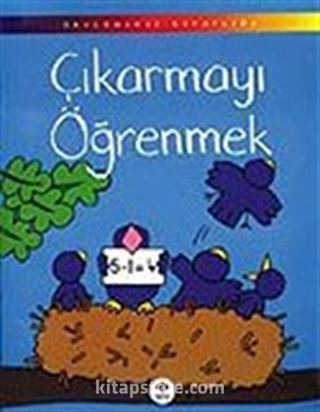 Çıkarmayı Öğrenmek