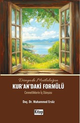 Dünyada Mutluluğun Kur'an'daki Formülü