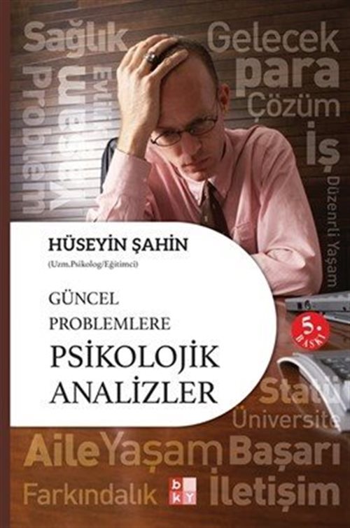 Güncel Problemlere Psikolojik Analizler