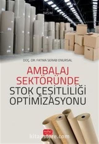 Ambalaj Sektöründe Stok Çeşitliliği Optimizasyonu