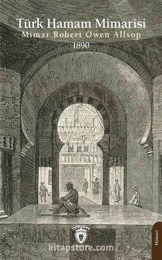 Türk Hamam Mimarisi 1890