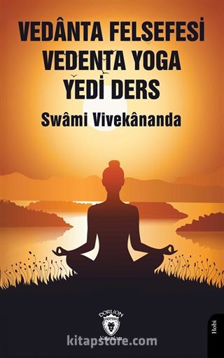 Vedanta Felsefesi Vedenta Yoga Yedi Ders