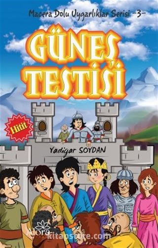 Güneş Testisi - Hitit Uygarlığı / Macera Dolu Uygarlıklar Serisi 3