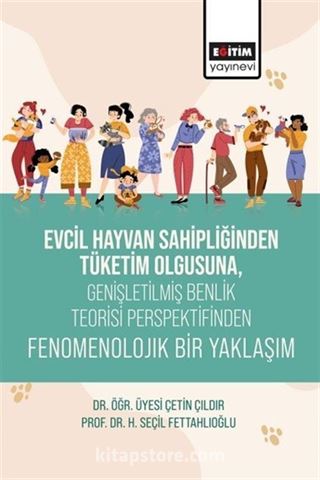 Evcil Hayvan Sahipliğinden Tüketim Olgusuna, Genişletişmiş Benlik Teorisi