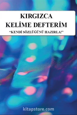 Kırgızca Kelime Defterim