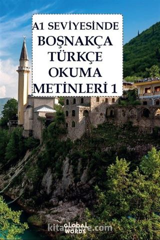 A1 Seviyesinde Boşnakça-Türkçe Okuma Metinleri 1