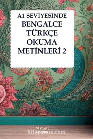 A1 Seviyesinde Bengalce-Türkçe Okuma Metinleri 2