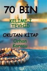 70 Bin Kelime-i Tevhid Okutan Kitap