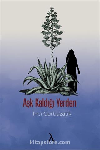 Aşk Kaldığı Yerden