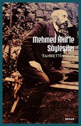 Mehmet Akif'le Söyleşiler