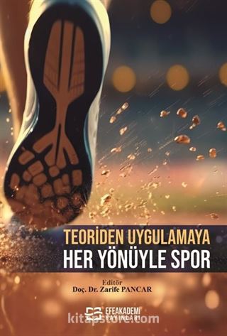 Teoriden Uygulamaya Her Yönüyle Spor