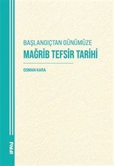 Başlangıçtan Günümüze Mağrib Tefsir Tarihi