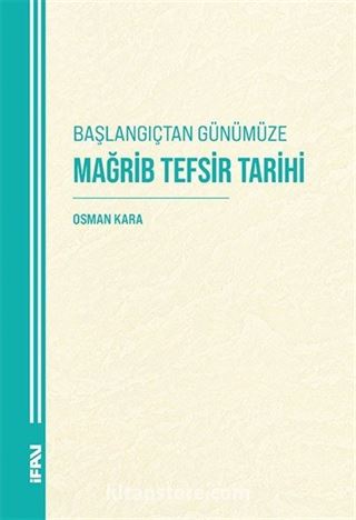 Başlangıçtan Günümüze Mağrib Tefsir Tarihi