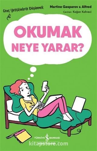 Okumak neye yarar?