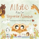 Alfabe : A'dan Z'ye Hayvanlar Aleminde