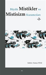 Büyük Mistikler ve Mistisizm Kuramcıları 2