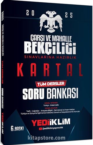 2025 Genel Yetenek Genel Kültür Çarşı ve Mahalle Bekçiliği Sınavlarına Hazırlık Kartal Tüm Dersler Soru Bankası