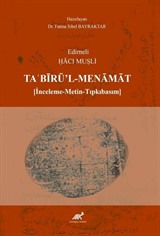 Edirneli Ḥāci Muṣli Taʿbīrü'l-Menāmāt (İnceleme-Metin-Tıpkıbasım)