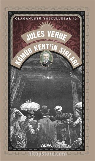 Kömür Kent'in Sırları / Olağanüstü Yolculuklar 43