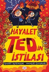 Hayalet Ted'in İstilası 3